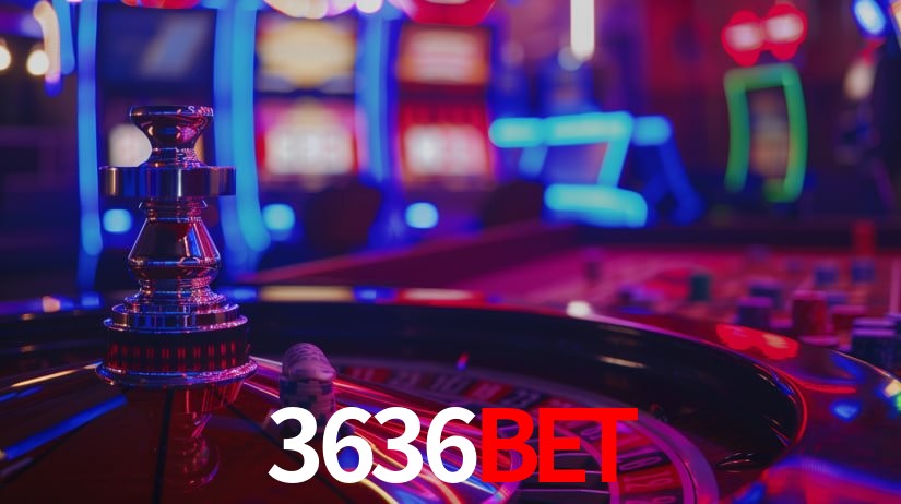3636bet: Jogos de Caça-Níqueis-Altas Recompensas, Roleta-Velocidade, Blackjack-Desafios Máximos